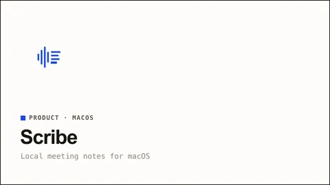 Scribe — Meeting notes that never leave your Mac. Scribe detects when you join a call, transcribes it with Whisper and writes notes with action items, all on-device. Free and open source.